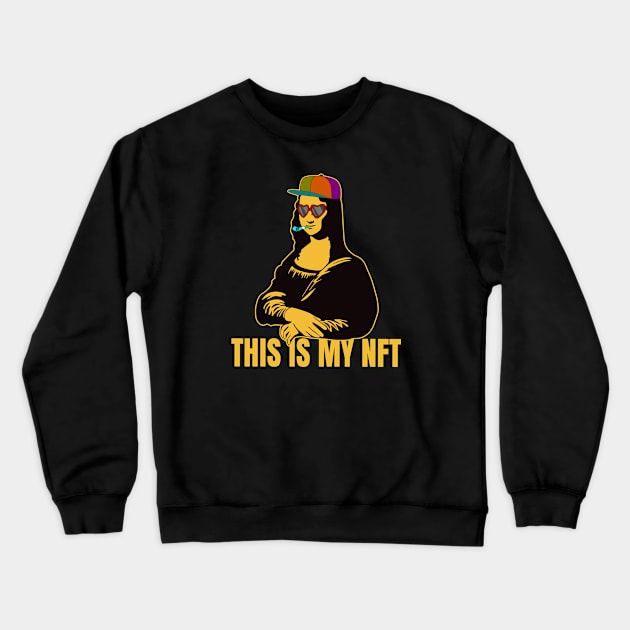 This Is My NFT Funny Metaverse Humor Crewneck Sweatshirt by RongWay